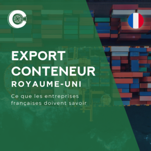 Export conteneur Royaume-Uni