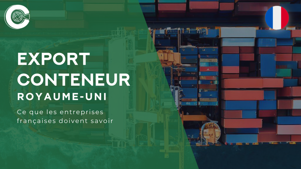 Export conteneur Royaume-Uni